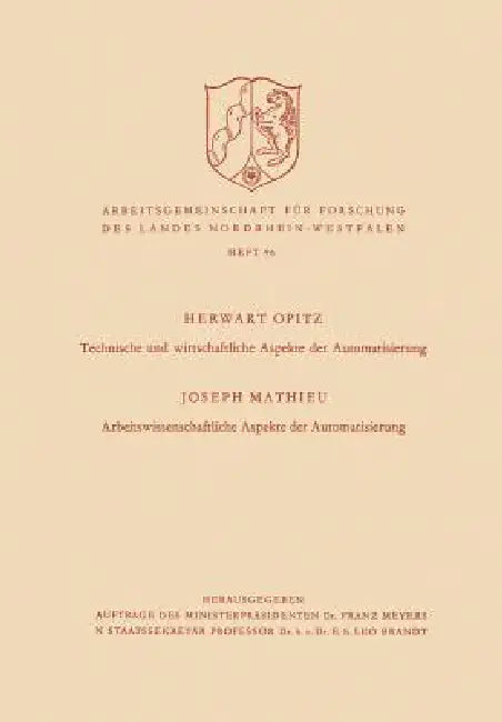 Buy Technische Und Wirtschaftliche Aspekte Der Automatisierung. Arbeitswissenschaftliche Aspekte Der Aut (English, Herwart Opitz) — BookShops.in