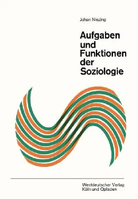Buy Aufgaben Und Funktionen Der Soziologie (English, Johan Niezing) — BookShops.in