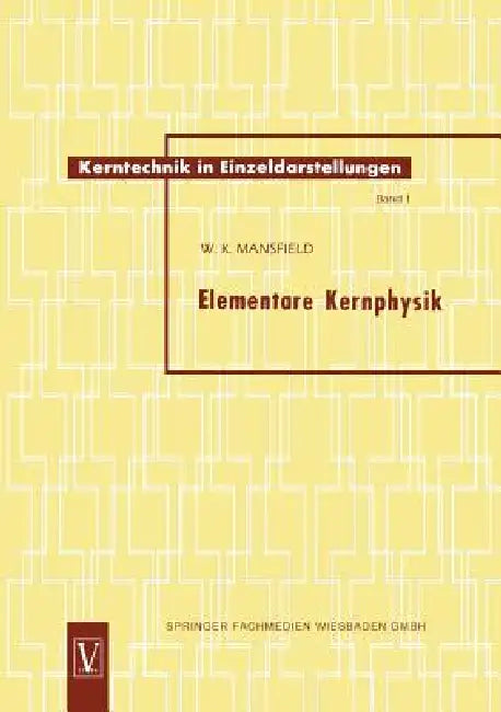Buy Elementare Kernphysik (English, Walter Kenneth Mansfield) — BookShops.in