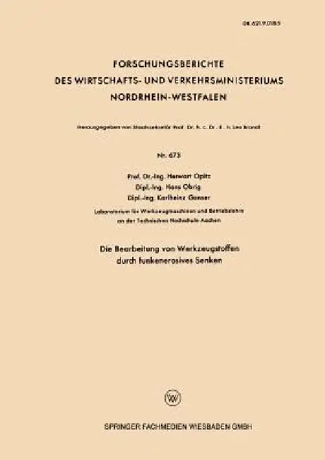 Buy Die Bearbeitung Von Werkzeugstoffen Durch Funkenerosives Senken (English, Herwart Opitz) — BookShops.in