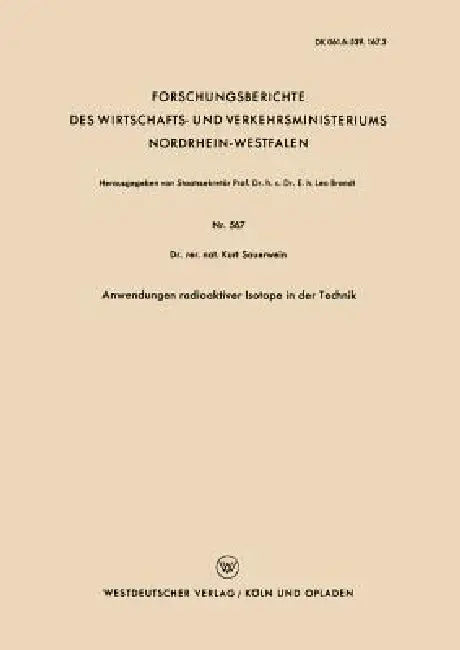 Buy Anwendungen Radioaktiver Isotope in Der Technik (English, Kurt Sauerwein) — BookShops.in