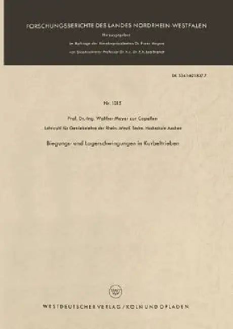 Buy Biegungs- Und Lagerschwingungen in Kurbeltrieben (English, Walther Meyer Zur Capellen) — BookShops.in