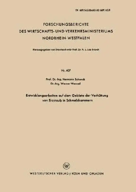 Buy Entwicklungsarbeiten Auf Dem Gebiete Der Verhüttung Von Erzstaub in Schmelzkammern (English, Hermann Schenck) — BookShops.in