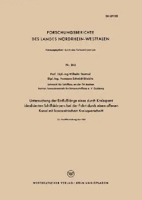 Buy Untersuchung Der Einflußlänge Eines Durch Kreisspant Idealisierten Schiffskörpers Bei Der Fahrt Durc (English, Wilhelm Sturtzel) — BookShops.in