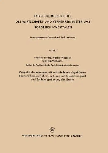 Buy Vergleich Des Normalen Mit Verschiedenen Abgekürzten Baumwollspinnverfahren in Bezug Auf Gleichmäßig (English, Walther Wegener) — BookShops.in