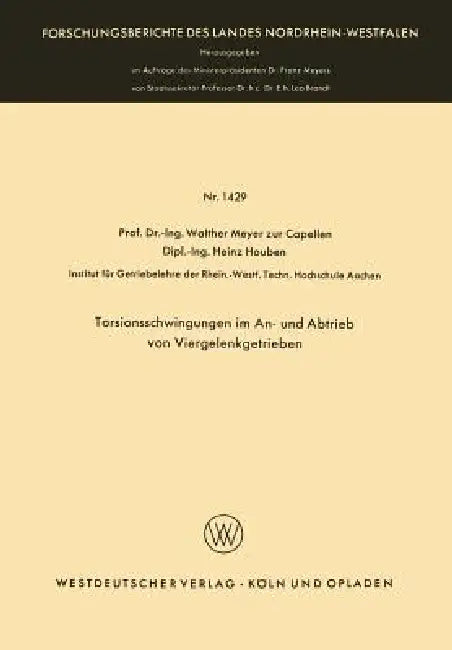 Buy Torsionsschwingungen Im An- Und Abtrieb Von Viergelenkgetrieben (English, Walther Meyer Zur Capellen) — BookShops.in