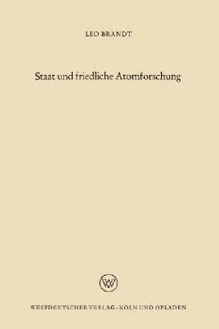 Buy Staat Und Friedliche Atomforschung (English, Leo Brandt) — BookShops.in