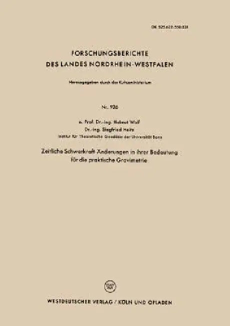 Buy Zeitliche Schwerkraft-Änderungen in Ihrer Bedeutung Für Die Praktische Gravimetrie (English, Helmut Wolf) — BookShops.in