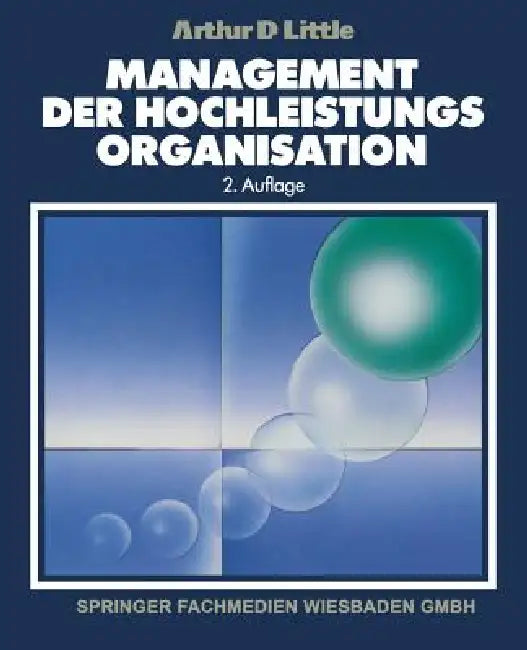 Buy Management Der Hochleistungsorganisation (English, Arthur D. Little) — BookShops.in