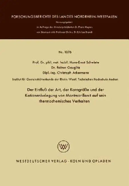 Buy Der Einfluß Der Art, Der Korngröße Und Der Kationenbelegung Von Montmorillonit Auf Sein Thermochemis (English, Hans-Ernst Schwiete) — BookShops.in