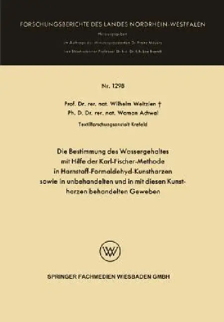 Buy Die Bestimmung Des Wassergehaltes Mit Hilfe Der Karl-Fischer-Methode in Harnstoff-Formaldehyd-Kunsth (English, Wilhelm Weltzien) — BookShops.in