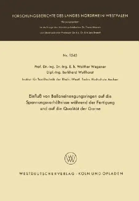 Buy Einfluß Von Balloneinengungsringen Auf Die Spannungsverhältnisse Während Der Fertigung Und Auf Die Q (English, Walther Wegener) — BookShops.in