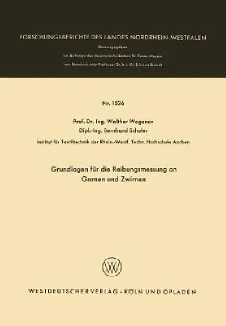Buy Grundlagen Für Die Reibungsmessung an Garnen Und Zwirnen (English, Walther Wegener) — BookShops.in