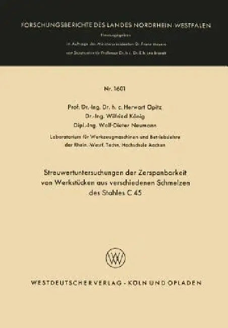 Buy Streuwertuntersuchungen Der Zerspanbarkeit Von Werkstücken Aus Verschiedenen Schmelzen Des Stahles C (English, Herwart Opitz) — BookShops.in