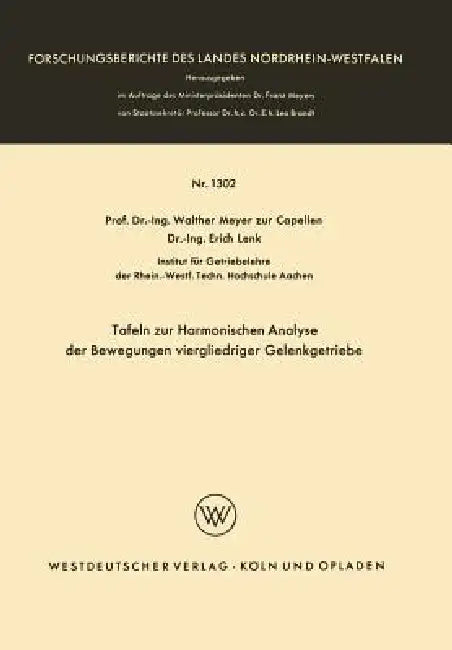 Buy Tafeln Zur Harmonischen Analyse Der Bewegungen Viergliedriger Gelenkgetriebe (English, Walther Meyer Zur Capellen) — BookShops.in