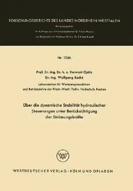 Buy Über Die Dynamische Stabilität Hydraulischer Steuerungen Unter Berücksichtigung Der Strömungskräfte (English, Herwart Opitz) — BookShops.in
