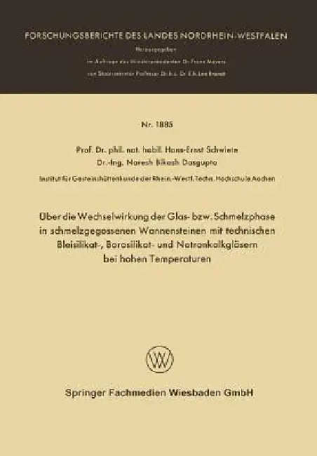 Buy Über Die Wechselwirkung Der Glas- Bzw. Schmelzphase in Schmelzgegossenen Wannensteinen Mit Technisch (English, Hans-Ernst Schwiete) — BookShops.in