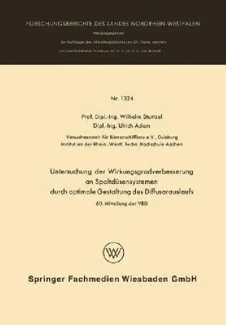 Buy Untersuchung Der Wirkungsgradverbesserung an Spaltdüsensystemen Durch Optimale Gestaltung Des Diffus (English, Wilhelm Sturtzel) — BookShops.in