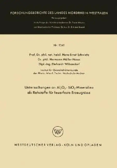 Buy Untersuchungen an Al2o3 - Sio2-Mineralien ALS Rohstoffe Für Feuerfeste Erzeugnisse (English, Hans-Ernst Schwiete) — BookShops.in