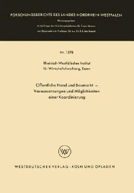 Buy Öffentliche Hand Und Baumarkt -- Voraussetzungen Und Möglichkeiten Einer Koordinierung (English, Kenneth A. Loparo) — BookShops.in