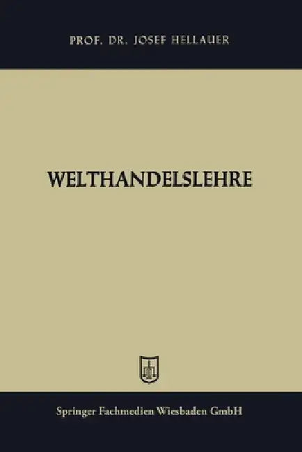 Buy Welthandelslehre (English, Josef Hellauer) — BookShops.in