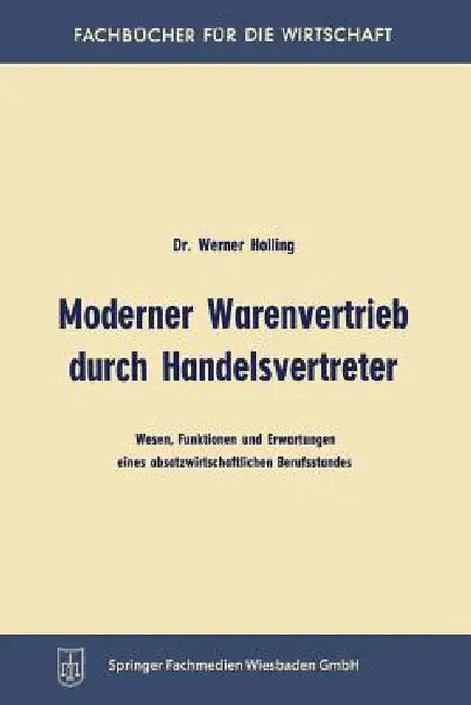 Buy Moderner Warenvertrieb Durch Handelsvertreter (English, Werner Holling) — BookShops.in