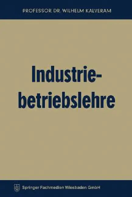 Buy Industriebetriebslehre (English, Wilhelm Kalveram) — BookShops.in