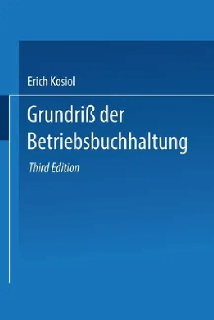 Buy Grundriß der Betriebsbuchhaltung (English, Erich Kosiol) — BookShops.in