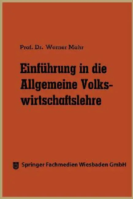 Buy Einführung in Die Allgemeine Volkswirtschaftslehre (English, Werner Mahr) — BookShops.in