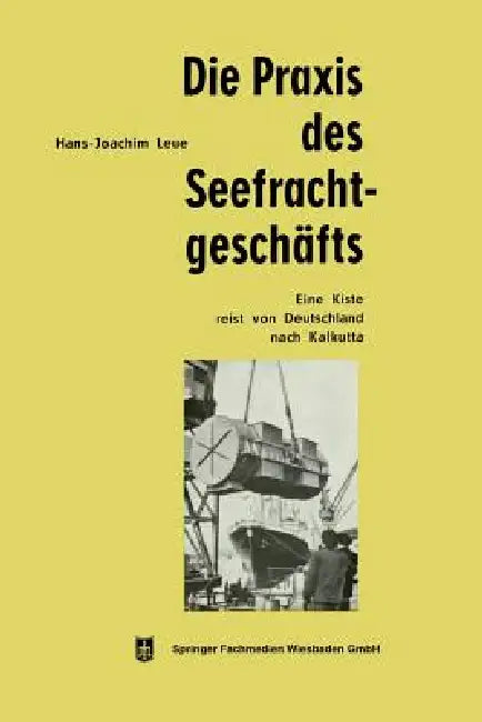 Buy Die PRAXIS Des Seefrachtgeschäfts (English, Hans-Joachim Leue) — BookShops.in
