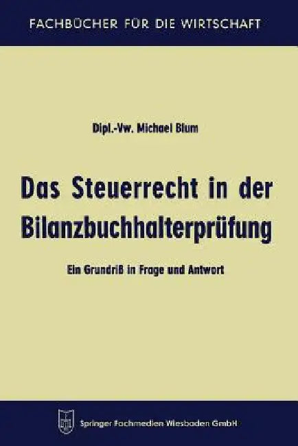Buy Das Steuerrecht in Der Bilanzbuchhalterprüfung (English, Michael Blum) — BookShops.in