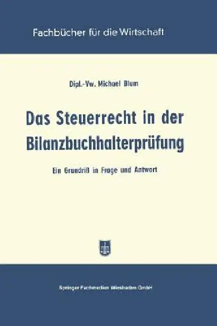 Buy Das Steuerrecht in Der Bilanzbuchhalterprüfung (English, Michael Blum) — BookShops.in