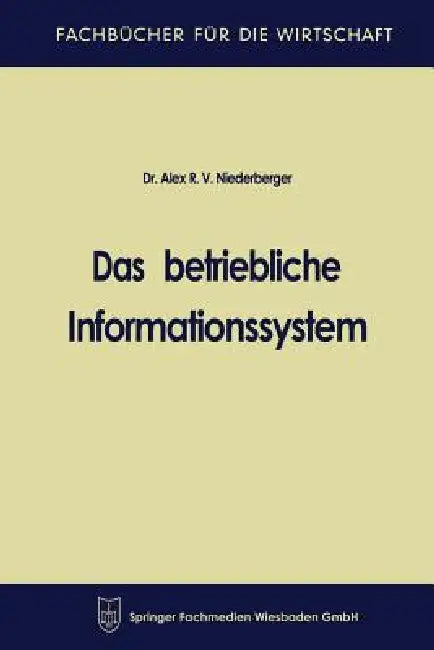 Buy Das Betriebliche Informationssystem (English, Alex R. V. Niederberger) — BookShops.in