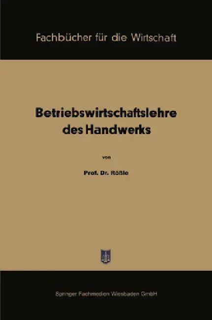 Buy Betriebswirtschaftslehre des Handwerks (English, Karl Rössle) — BookShops.in