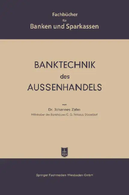 Buy Banktechnik des Aussenhandels (English, Johannes C. D. Zahn) — BookShops.in