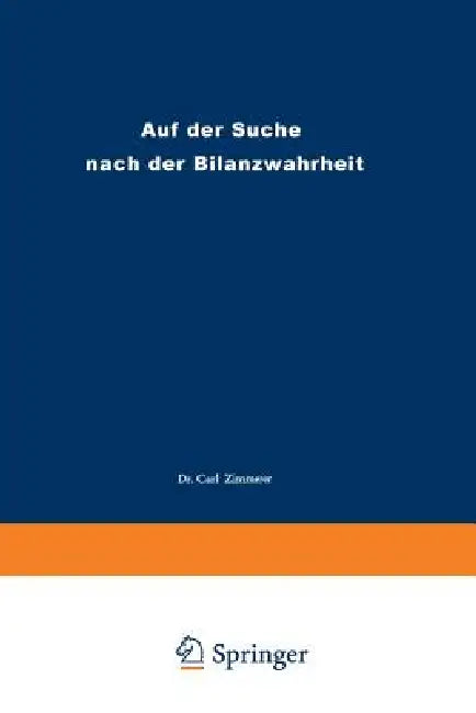 Buy Auf Der Suche Nach Der Bilanzwahrheit (English, Carl Zimmerer) β BookShops.in