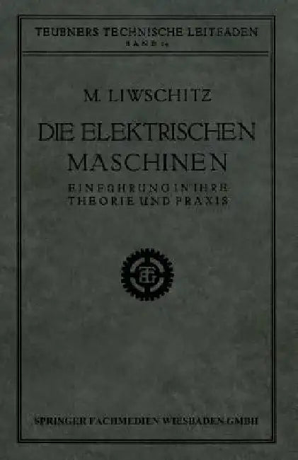 Buy Die Elektrischen Maschinen (English, M. Liwschitz) — BookShops.in