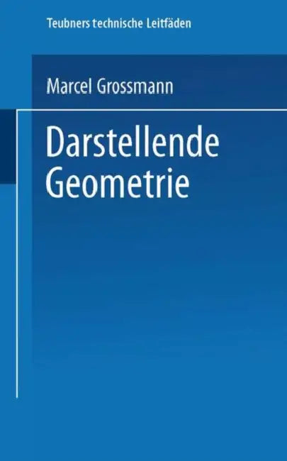 Buy Darstellende Geometrie (English, Marcel Grossmann) — BookShops.in