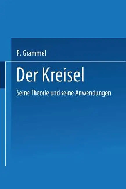 Buy Der Kreisel (English, R. Grammel) โ BookShops.in