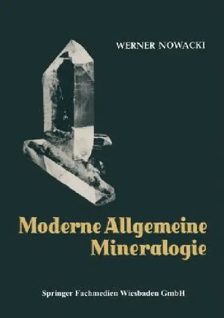 Buy Moderne Allgemeine Mineralogie (English, Werner Nowacki) — BookShops.in