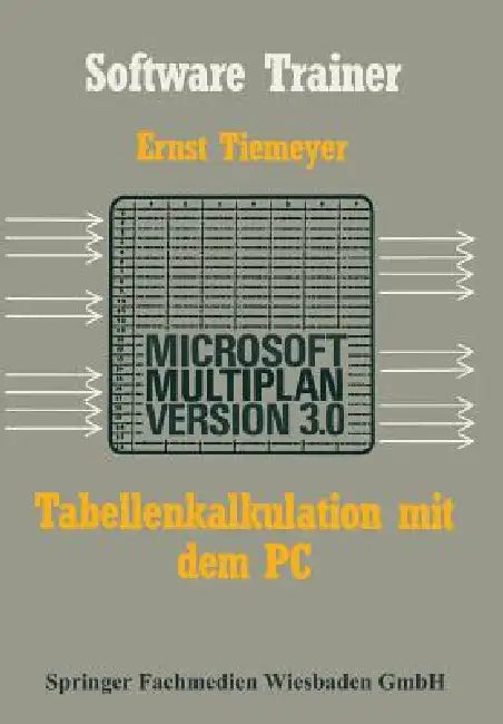 Buy Tabellenkalkulation Mit Microsoft Multiplan 3.0 Auf Dem PC (English, Ernst Tiemeyer) — BookShops.in