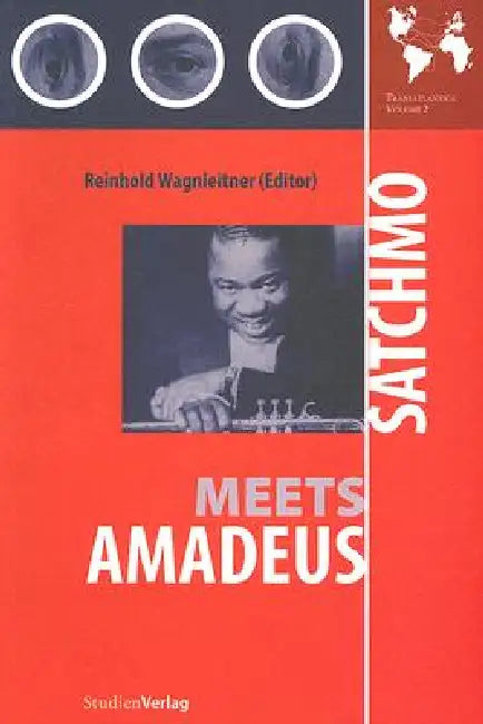 Buy Satchmo Meets Amadeus (English, Reinhold Wagnleitner) — BookShops.in