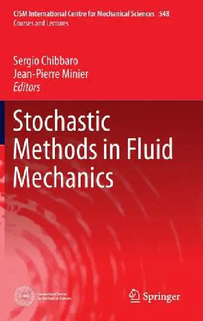 Buy Stochastic Methods in Fluid Mechanics (English, Sergio Chibbaro | Jean-Pierre Minier) — BookShops.in