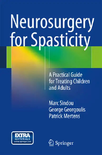 Buy Neurosurgery for Spasticity | by Marc Sindou | George Georgo — BookShops.in