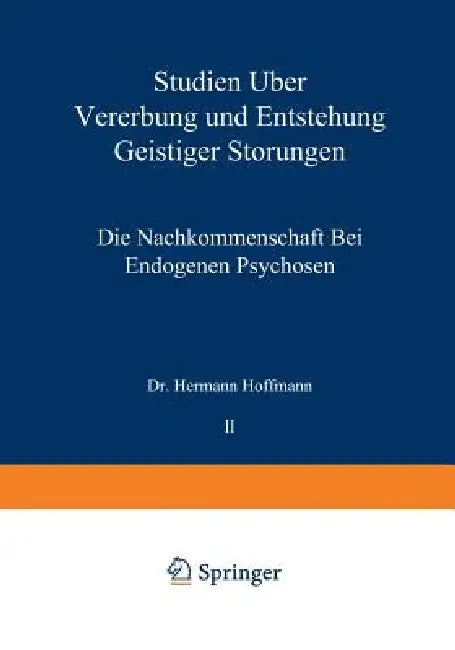 Buy Studien Über Vererbung Und Entstehung Geistiger Störungen (English, Hermann Hoffmann) — BookShops.in