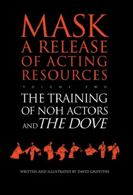Buy The Training of Noh Actors and the Dove (English, David Griffiths) โ BookShops.in
