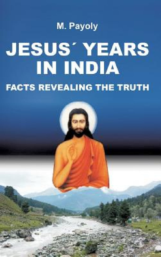 Buy Jesus' Years in India (English, M. Payoly) — BookShops.in