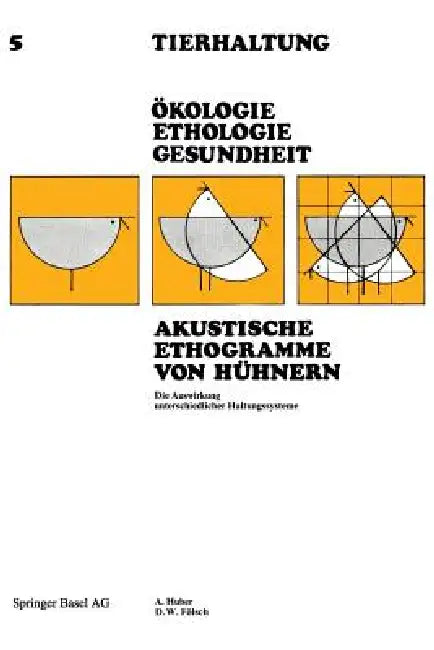 Buy Akustische Ethogramme Von Hühnern (English, Huber | Fölsch) — BookShops.in