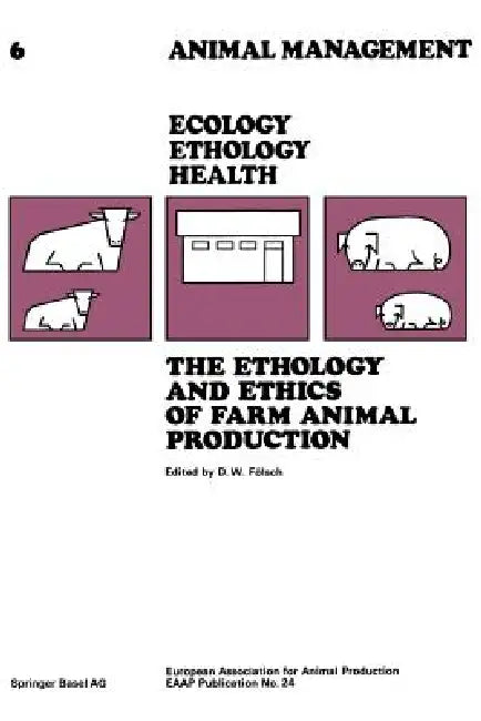 Buy The Ethology and Ethics of Farm Animal Production (English, Fölsch) — BookShops.in