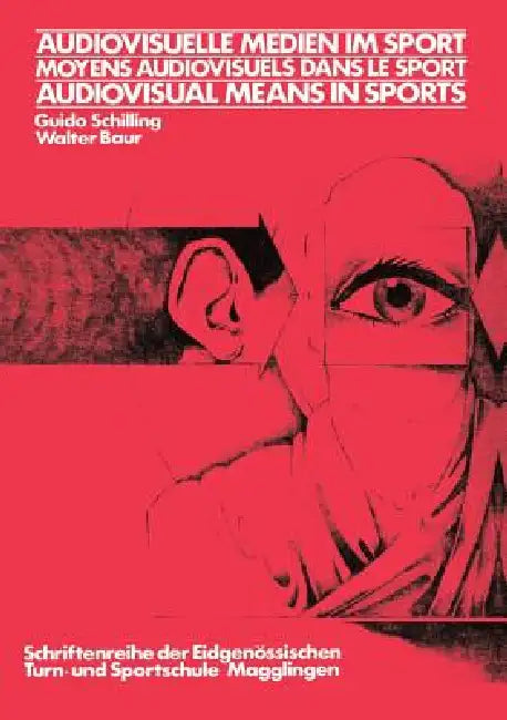 Buy Audiovisuelle Medien Im Sport / Moyens Audiovisuels Dans Le Sport / Audiovisual Means in Sports (English, Baur | Schilling) — BookShops.in